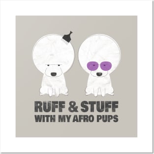 Afro Pups (Ruff & Stuff) Posters and Art